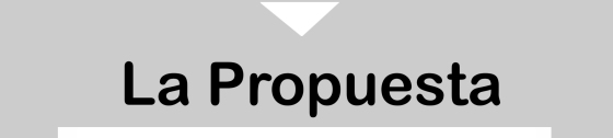 La Propuesta
